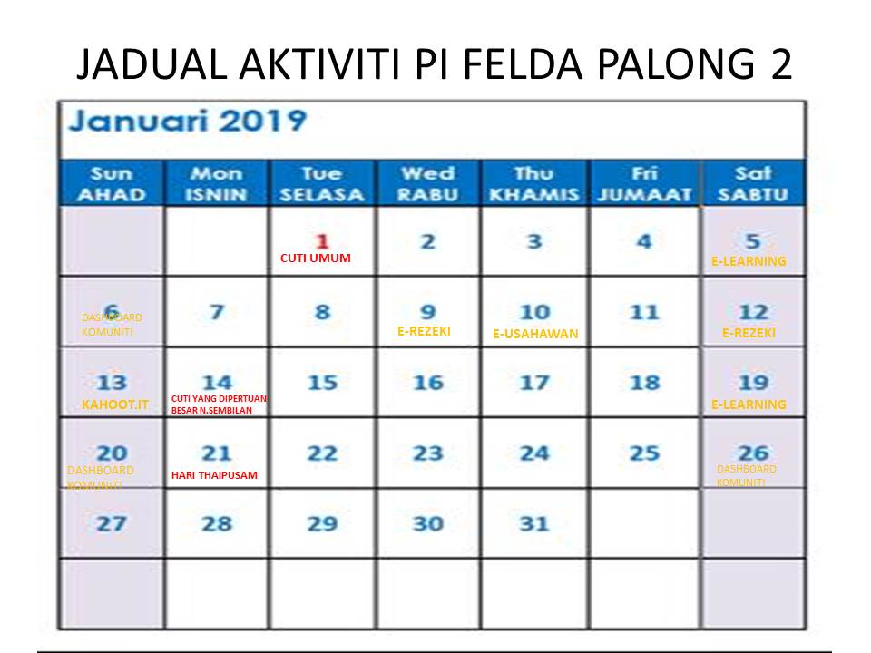 JADUAL AKTIVITI PI FELDA PALONG 2 JANUARI 2019